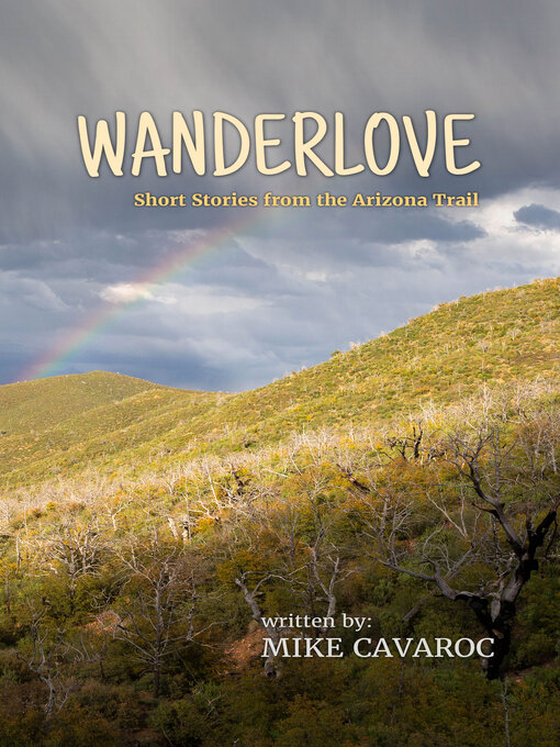 Title details for Wanderlove by Mike Cavaroc - Available